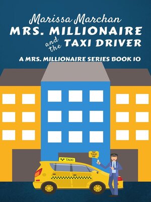cover image of Mrs. Millionaire and the Taxi Driver